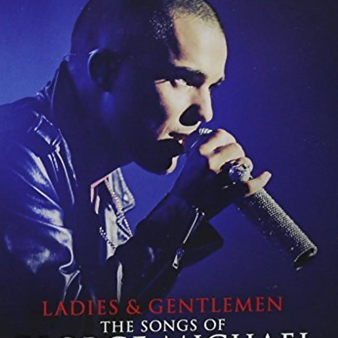 Anthony Callea LADIES & GENTLEMAN THE SONGS OF GEORGE MICHAEL DVD