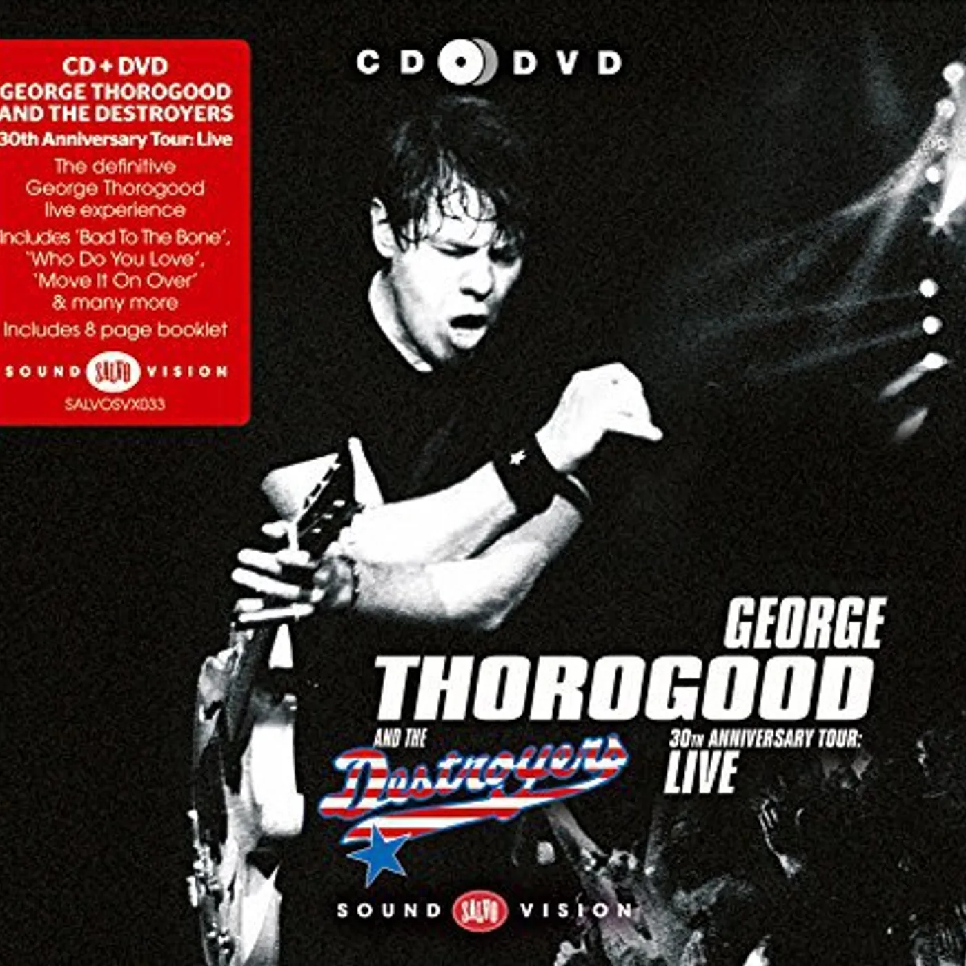 George Thorogood & The Destroyers 30TH ANNIVERSARY TOUR CD