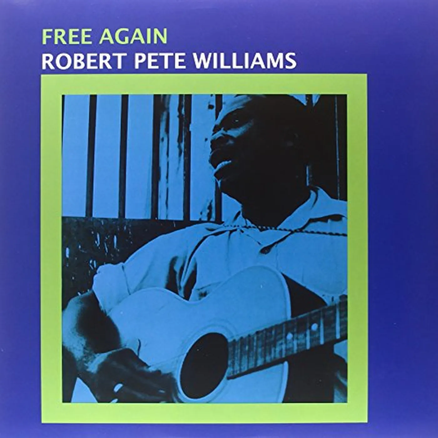 Robert Pete Williams Free Again Vinyl Record