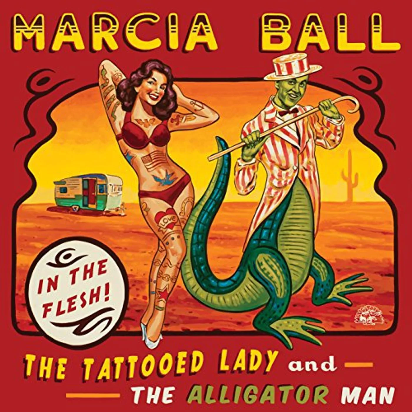 Marcia Ball TATTOOED LADY & THE ALLIGATOR MAN CD