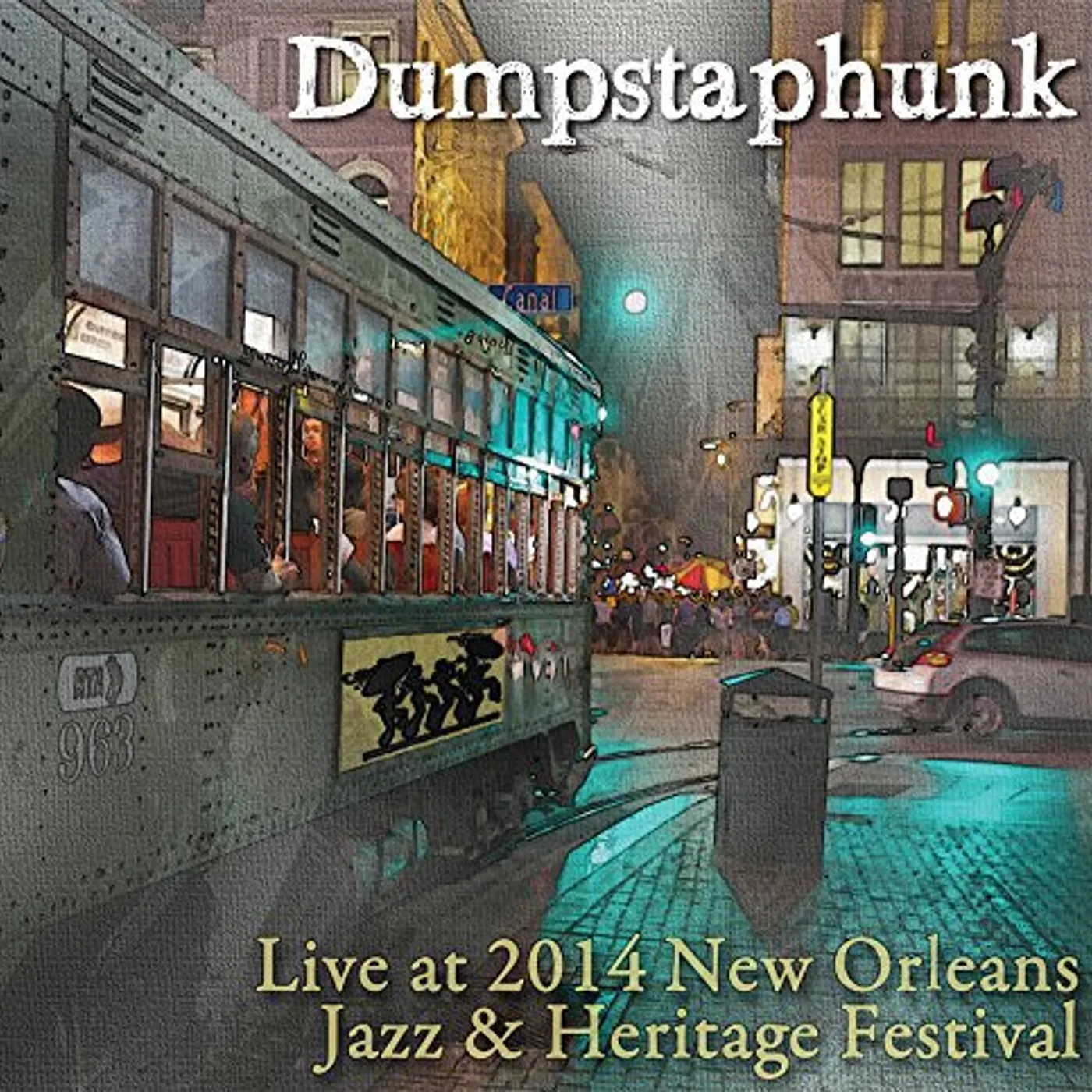 Dumpstaphunk LIVE AT JAZZ FEST 2014 CD
