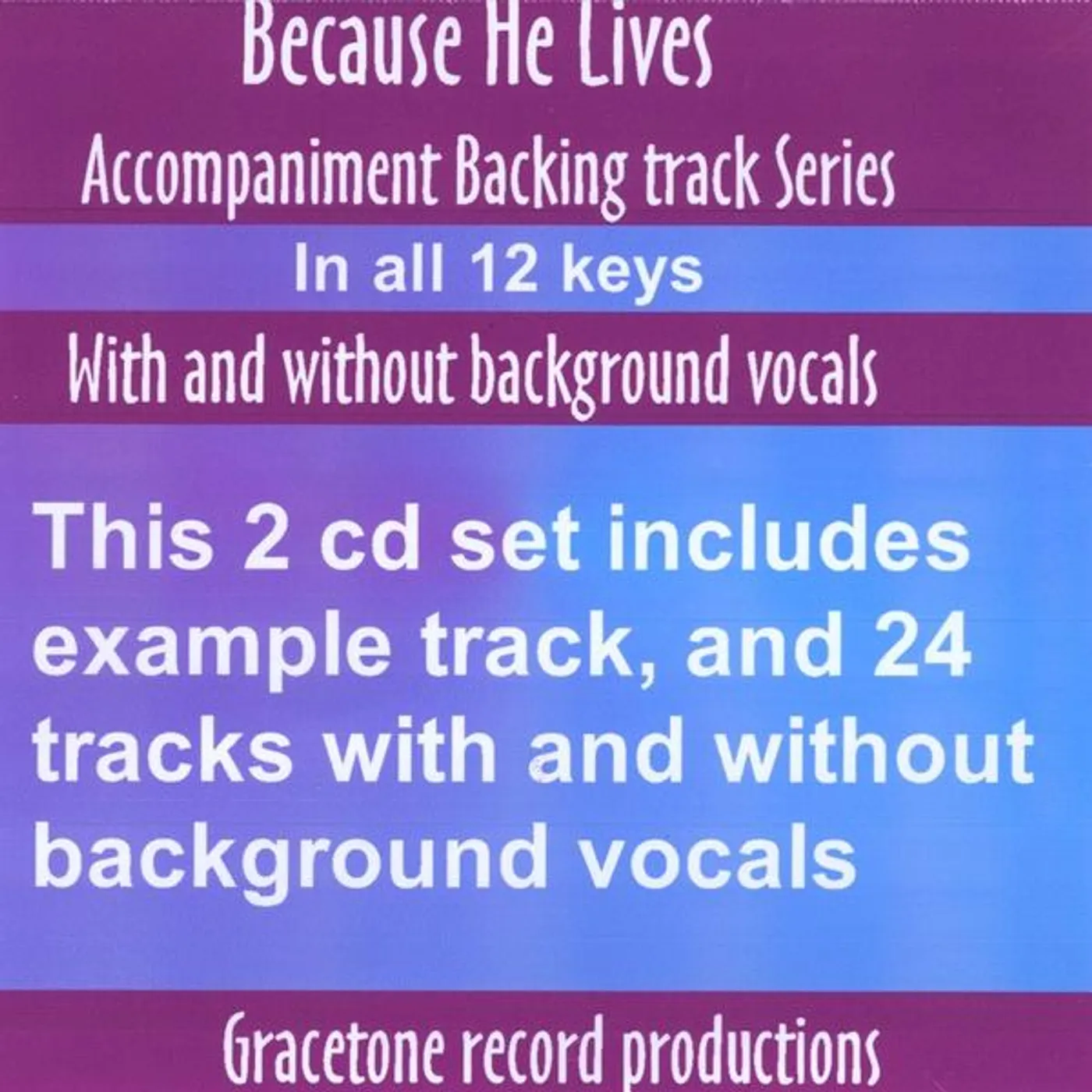 Matthews & Maz BECAUSE HE LIVES ACCOMPANIMENT BACKING TRACK SERIE CD
