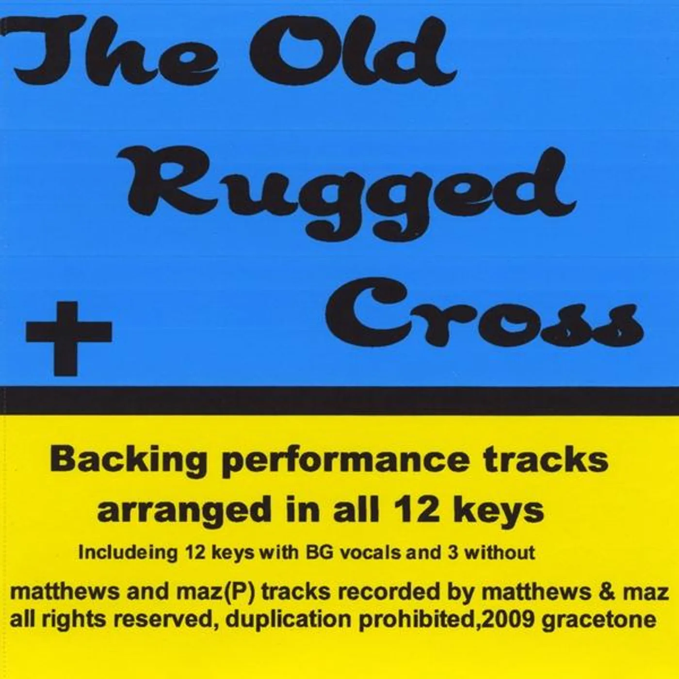 Matthews & Maz OLD RUGGED CROSS BACKING PERFORMANCE TRACKS CD