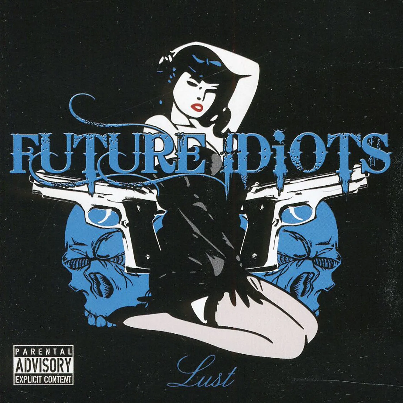 Future Idiots LUST CD