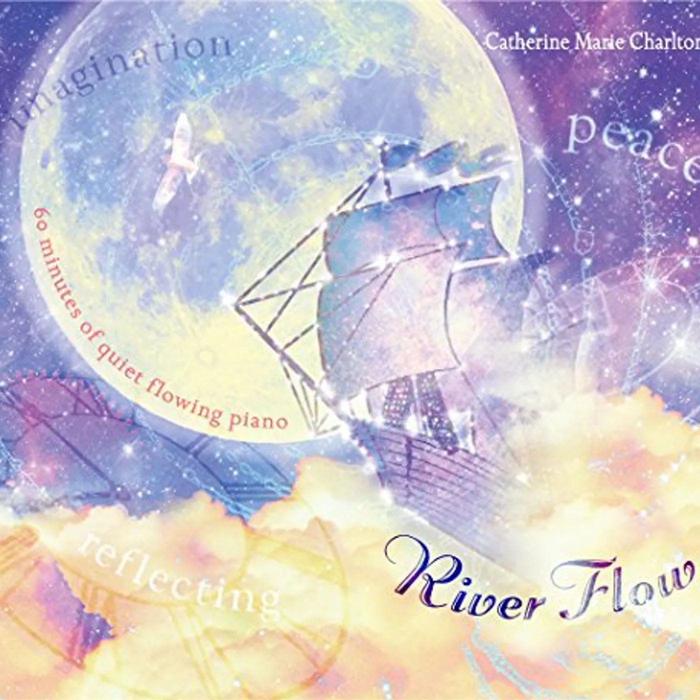 Catherine Marie Charlton RIVER FLOW: 60 MINUTES OF QUIET FLOWING PIANO CD
