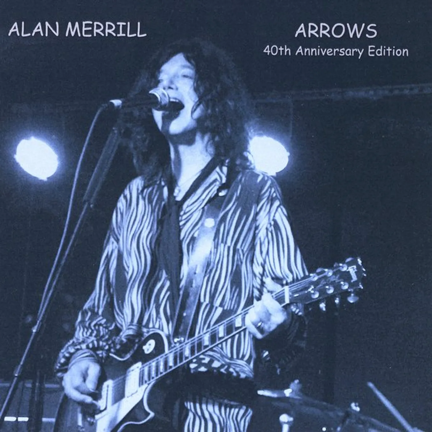 Alan Merrill ARROWS 40TH ANNIVERSARY EDITION CD
