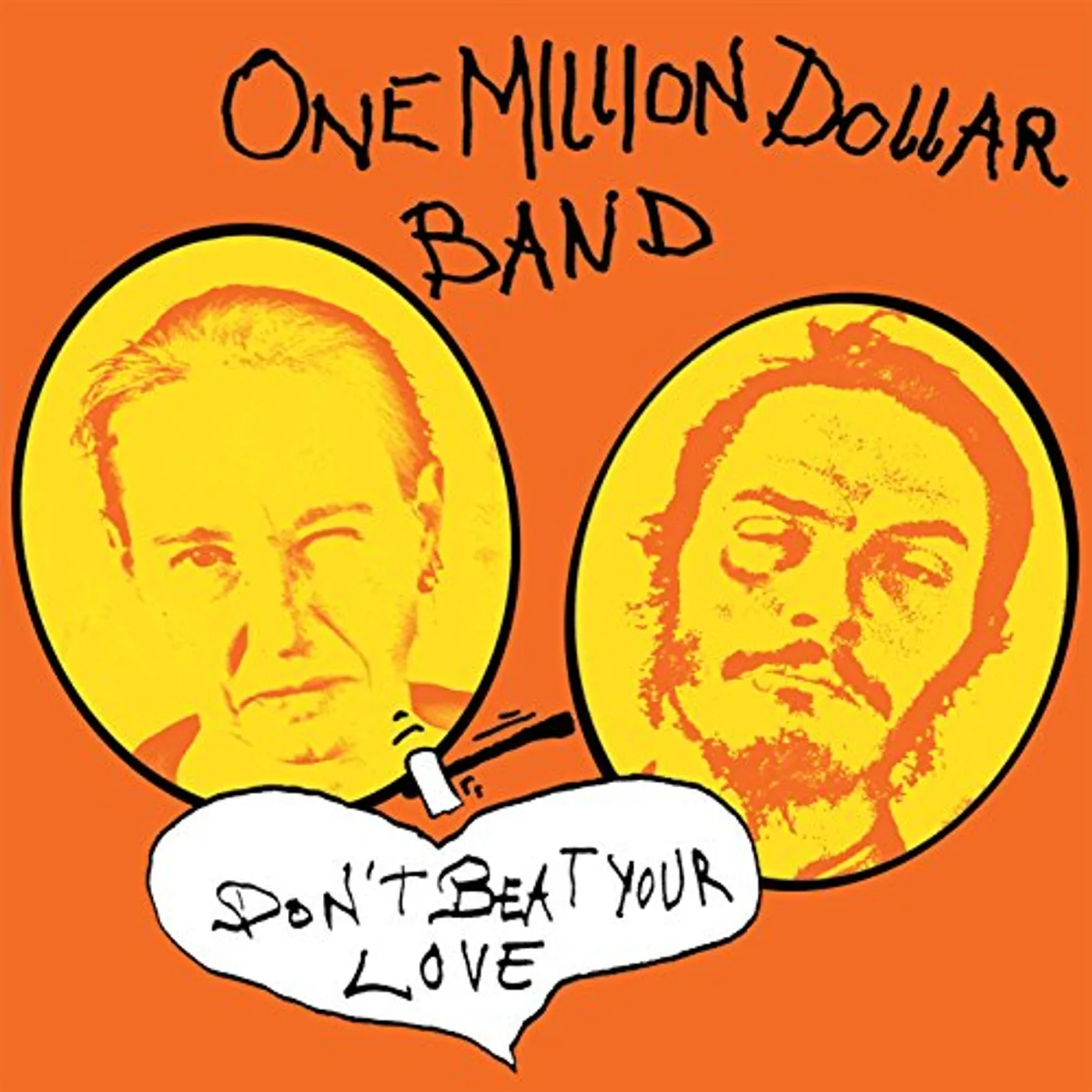 One Million Dollar Band DONT BEAT YOUR LOVE Vinyl Record