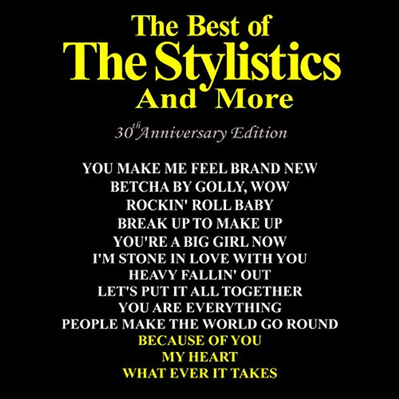 The Stylistics BEST OF: 30TH ANNIVERSARY EDITION CD