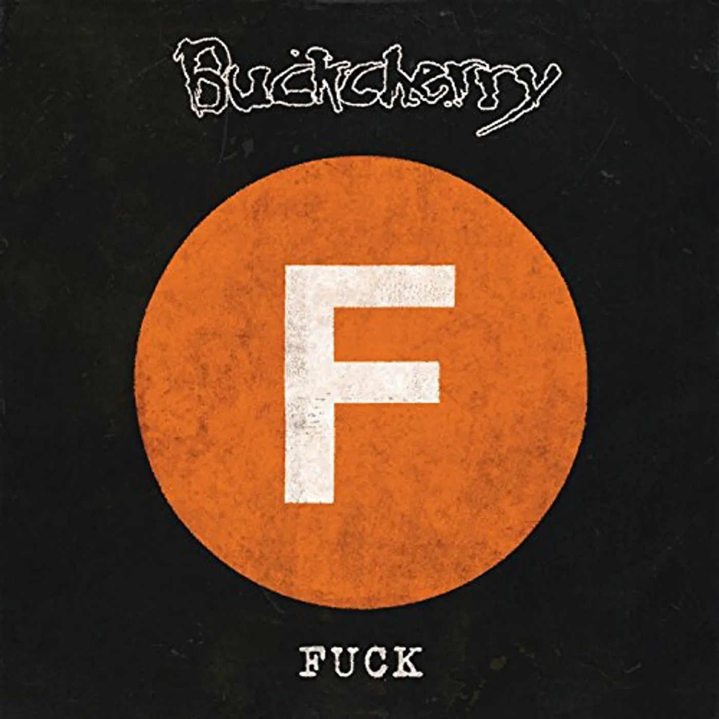 Buckcherry FUCK CD