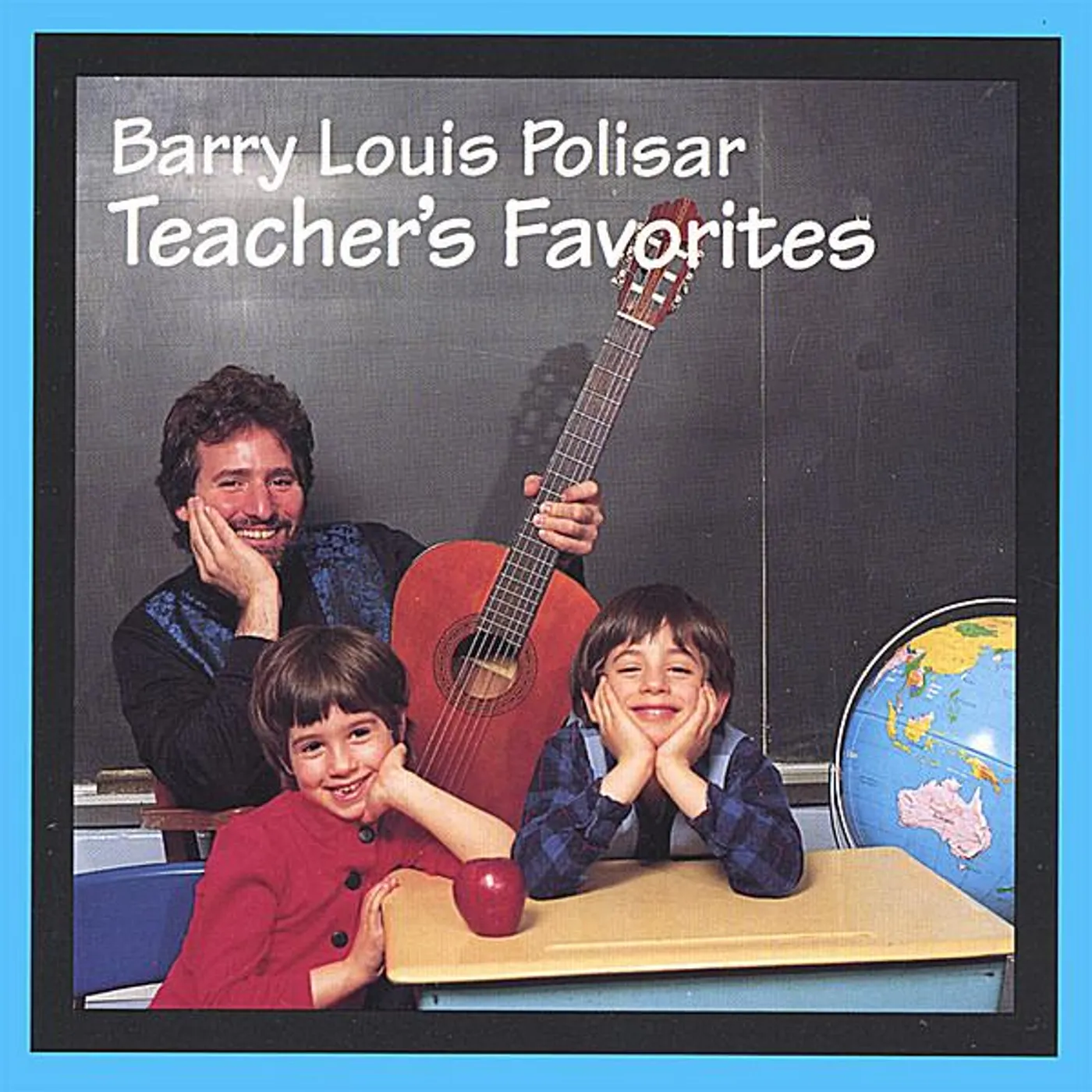 Barry Louis Polisar TEACHERS FAVORITES CD
