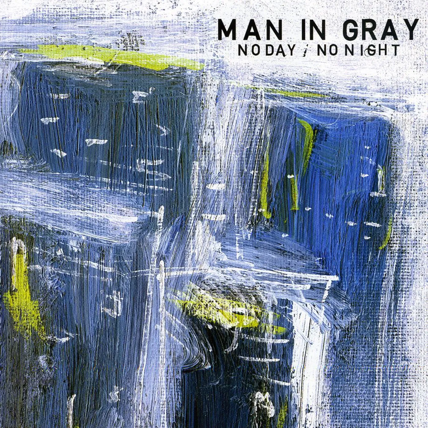 Man In Gray NO DAY/NO NIGHT CD