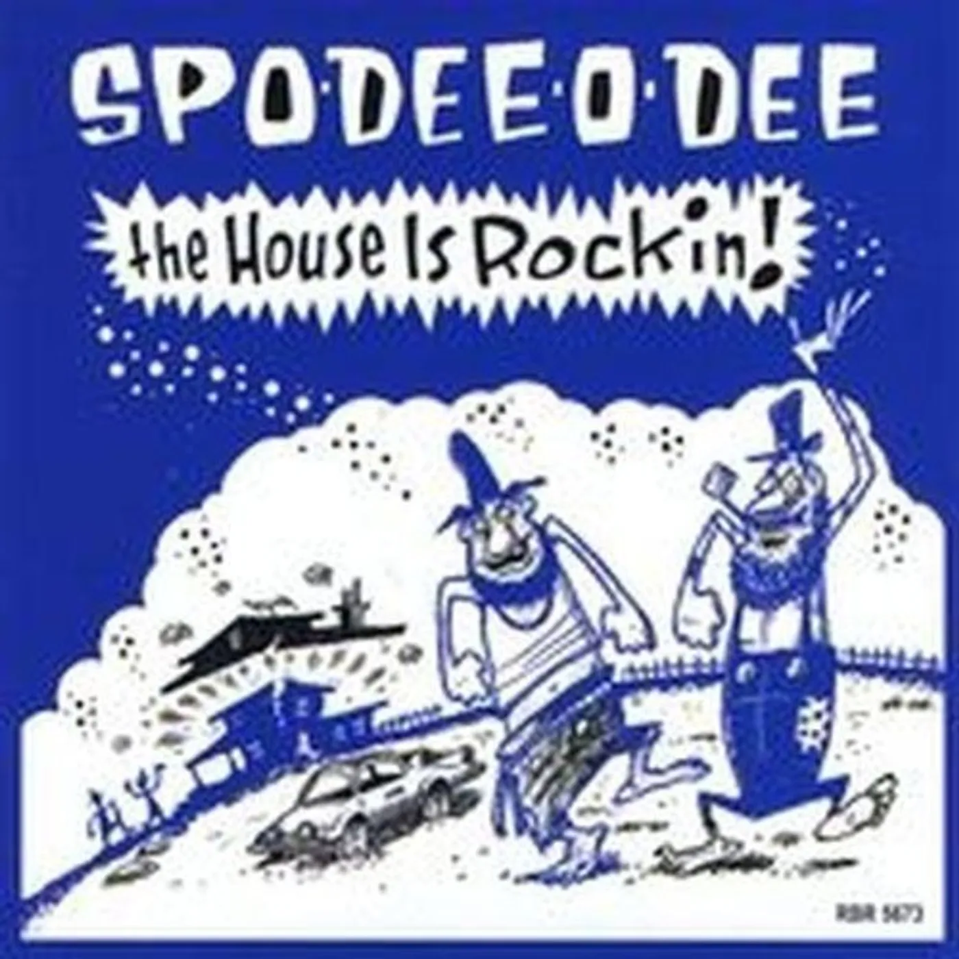 Spo-dee-O-dee HOUSE IS ROCKIN CD
