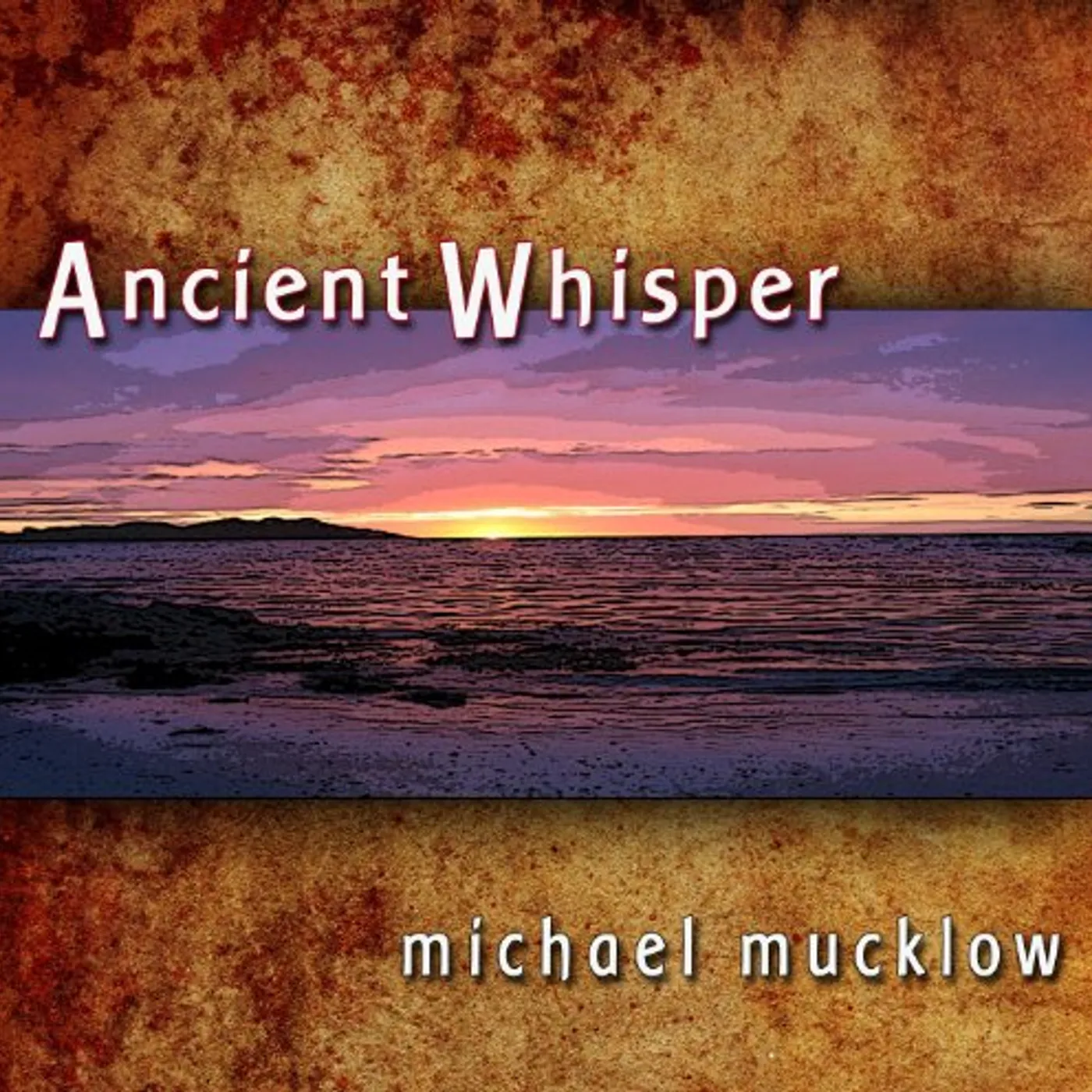 Michael Mucklow ANCIENT WHISPER CD