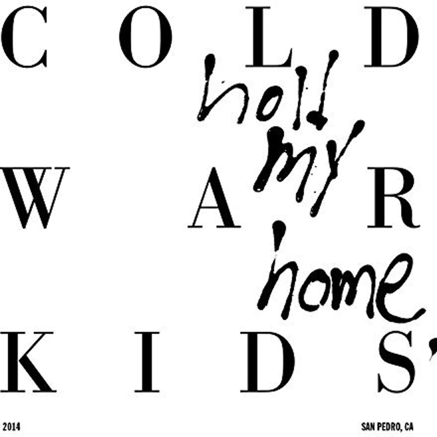 Cold War Kids Hold My Home Vinyl Record