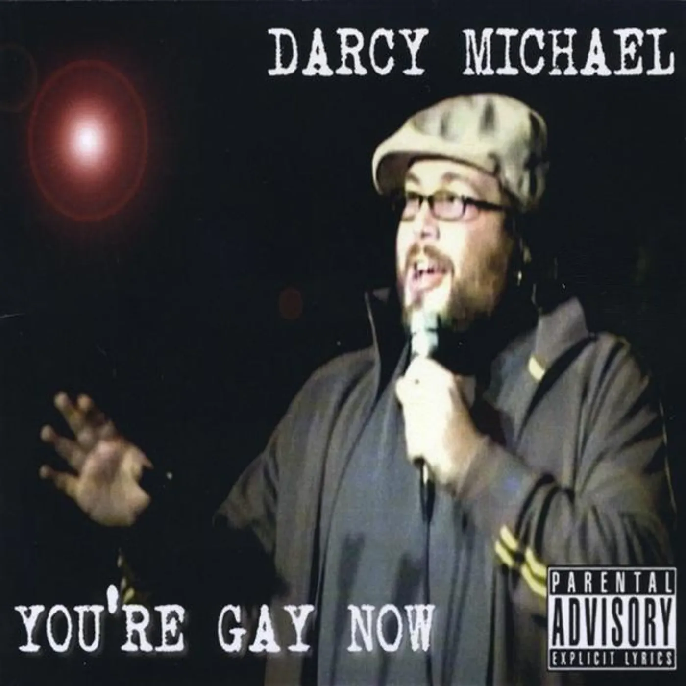 Darcy Michael YOU'RE GAY NOW CD