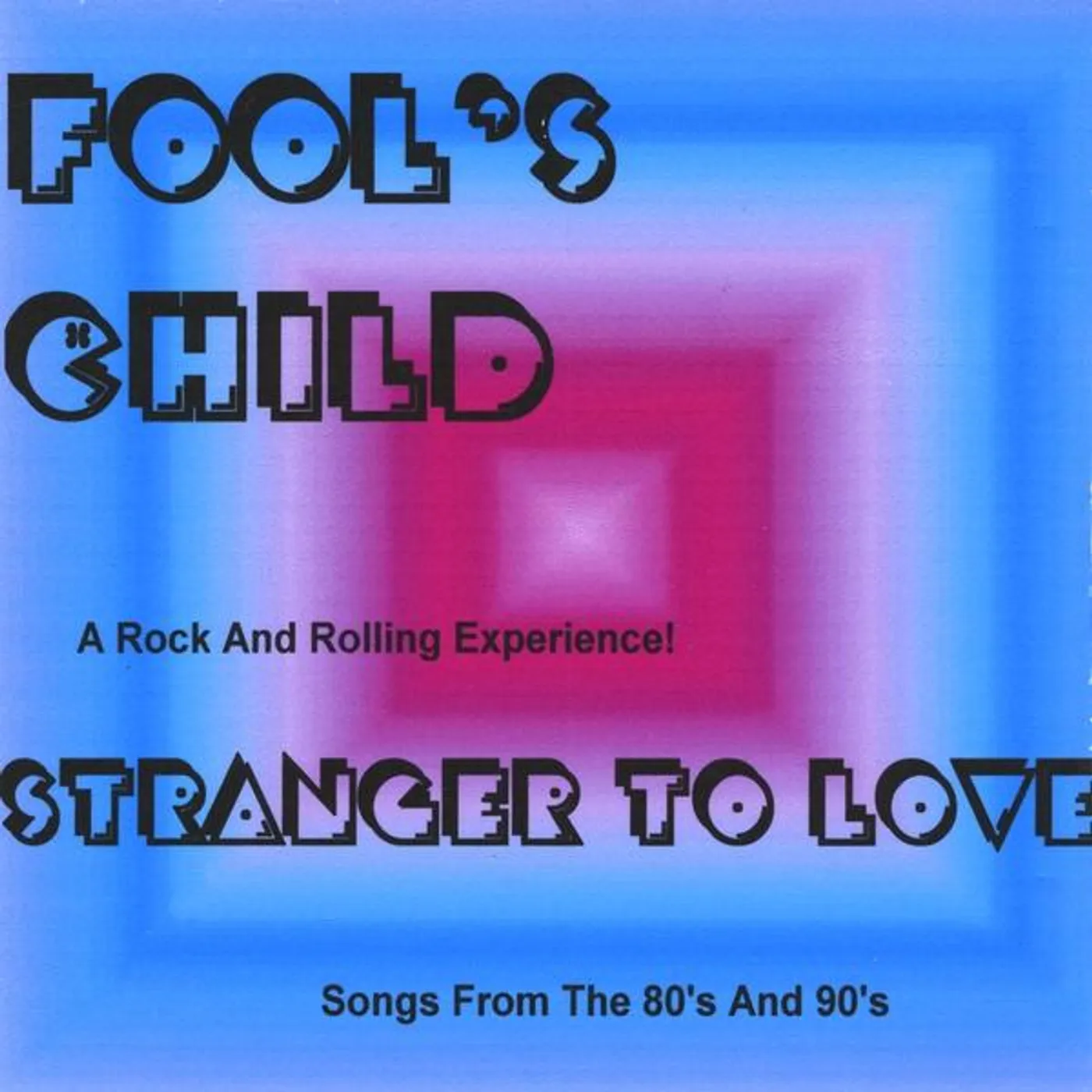 Fool's Child STRANGER TO LOVE CD