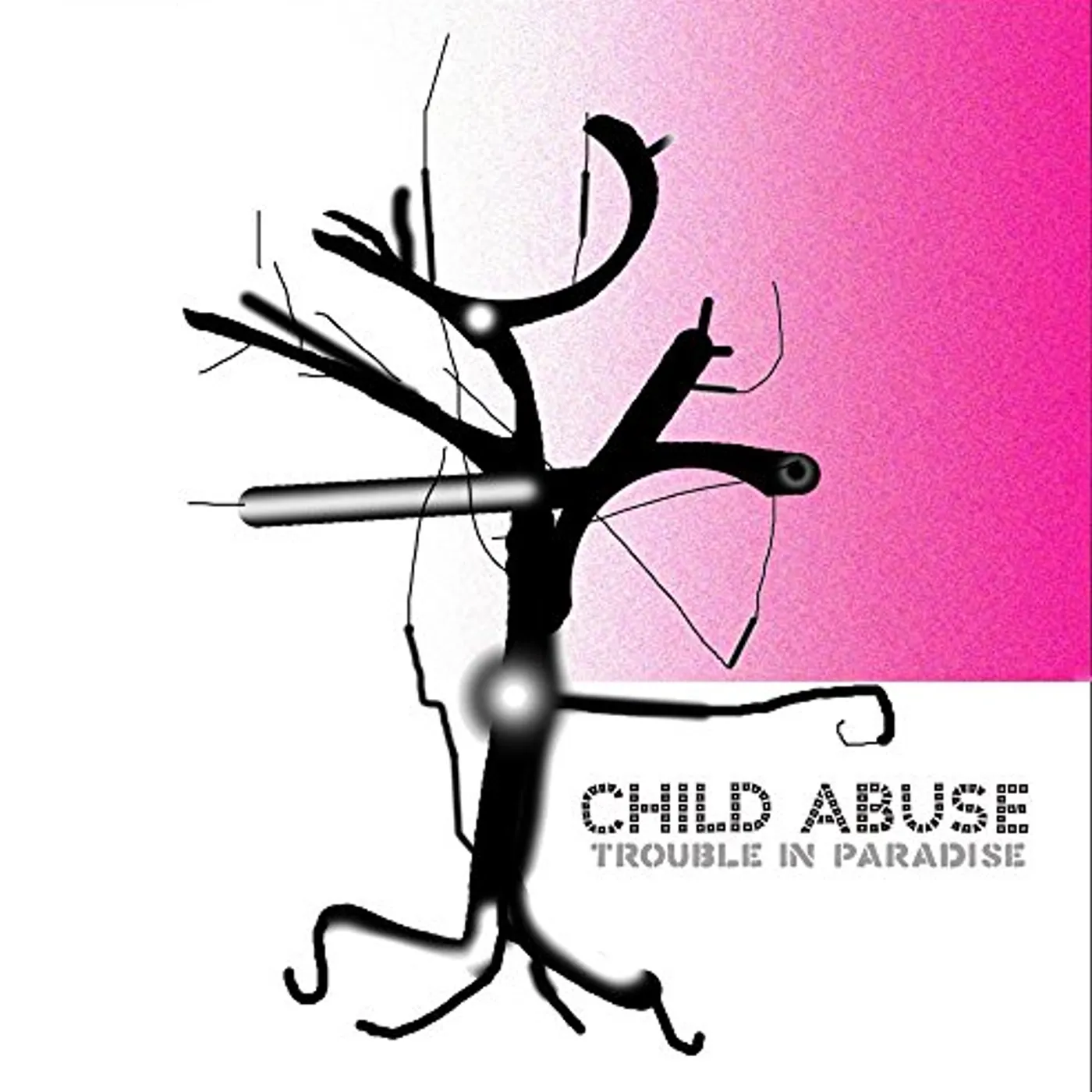 Child Abuse TROUBLE IN PARADISE CD