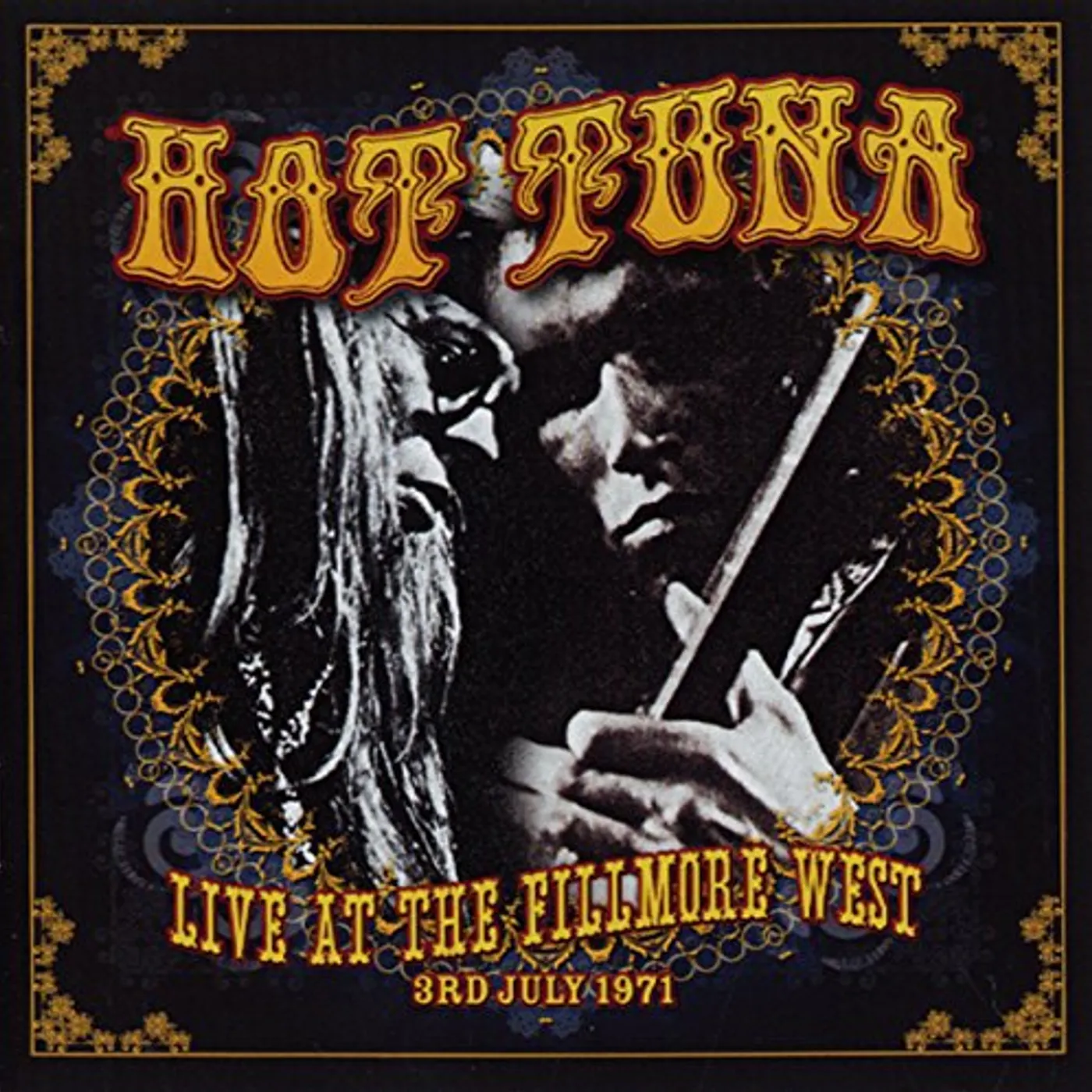 Hot Tuna LIVE AT THE FILLMORE WEST 3RD JULY 1971 Vinyl Record