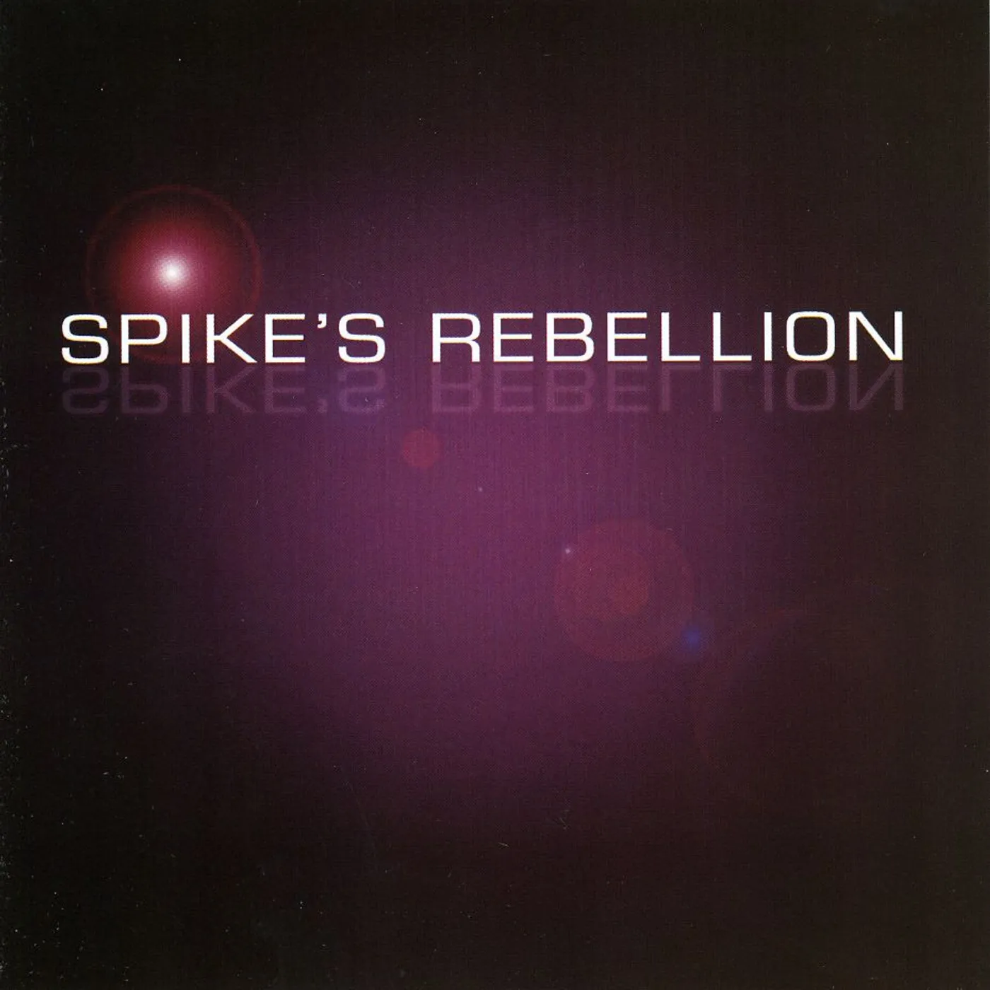 SPIKE'S REBELLION CD