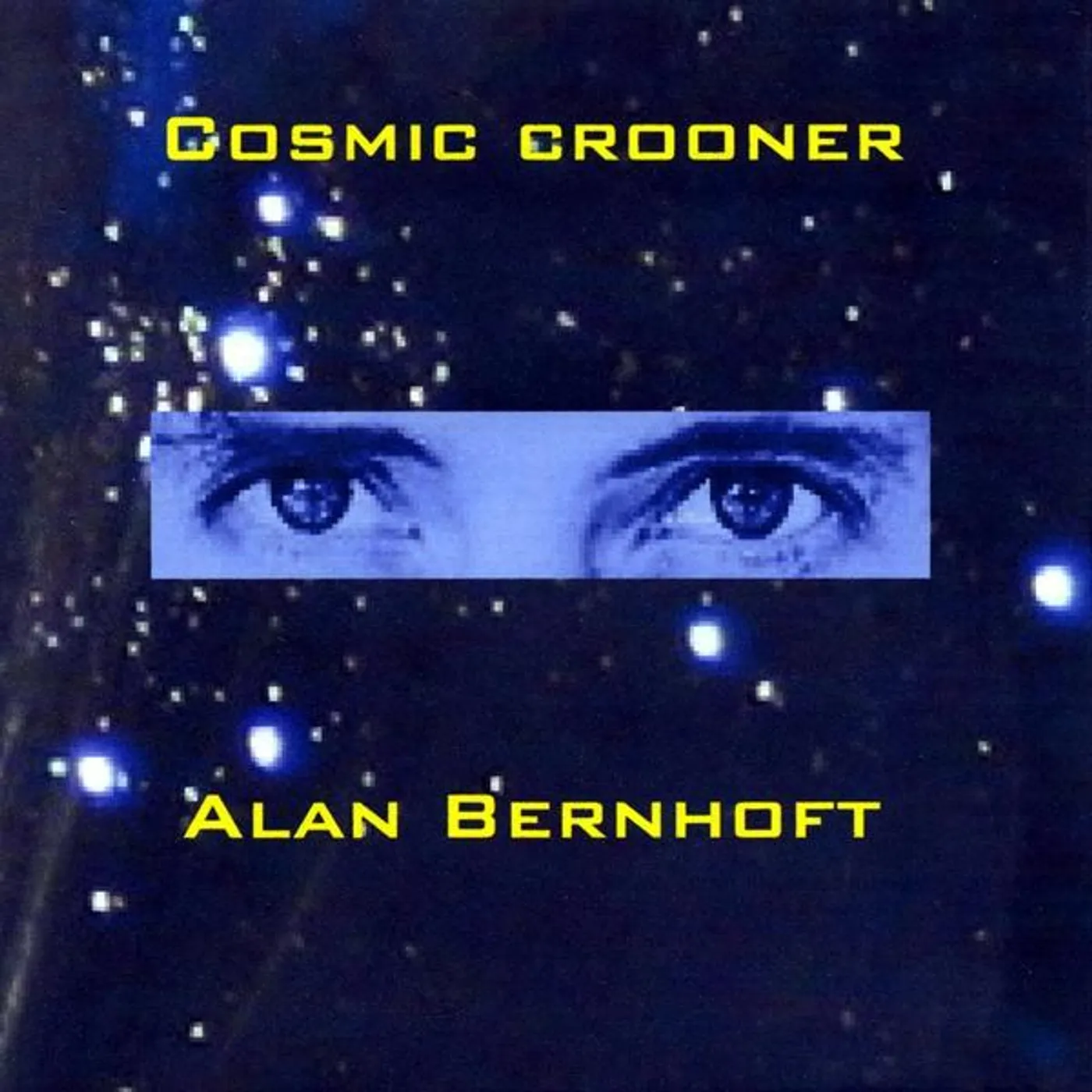 Alan Bernhoft COSMIC CROONER CD