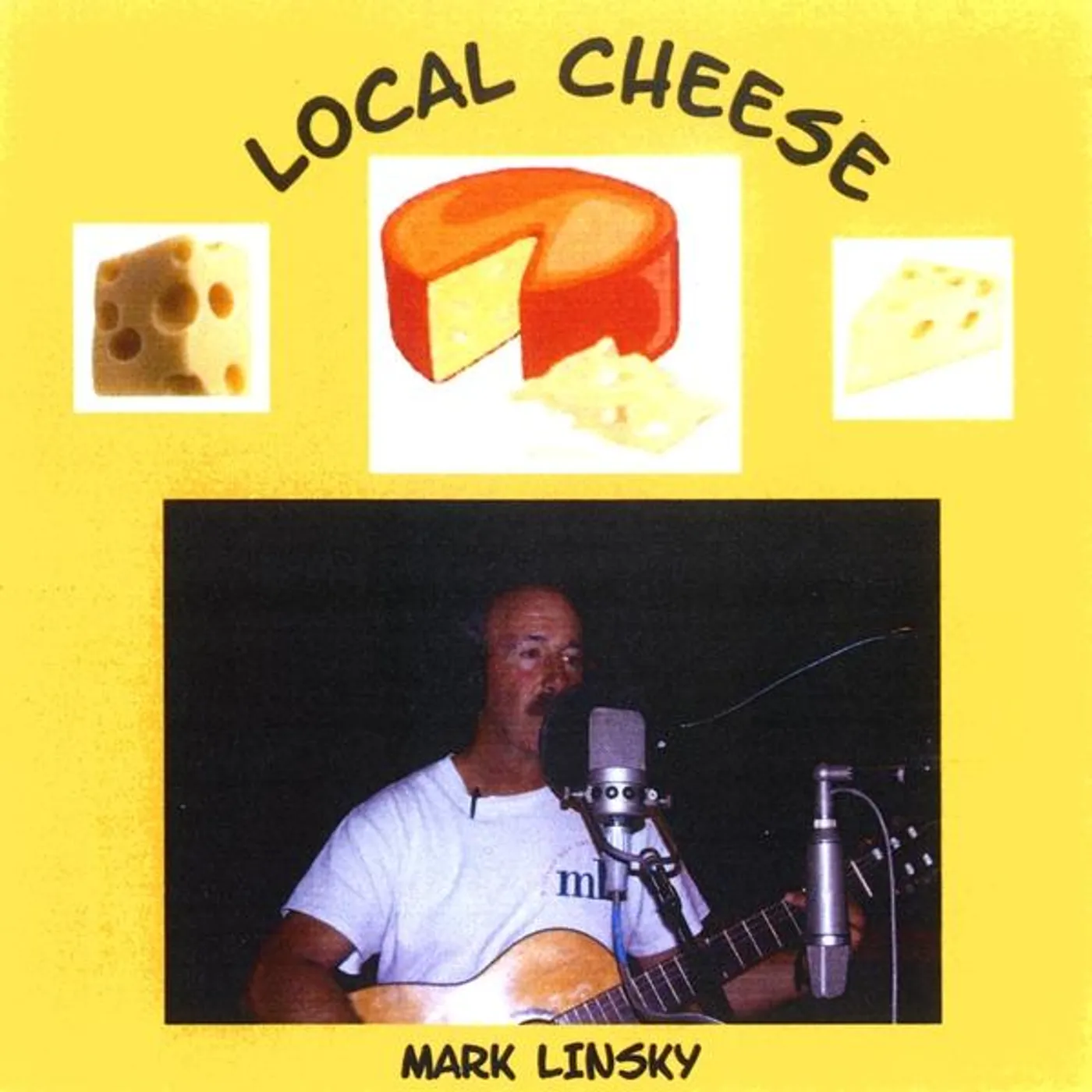 Mark Linsky LOCAL CHEESE CD