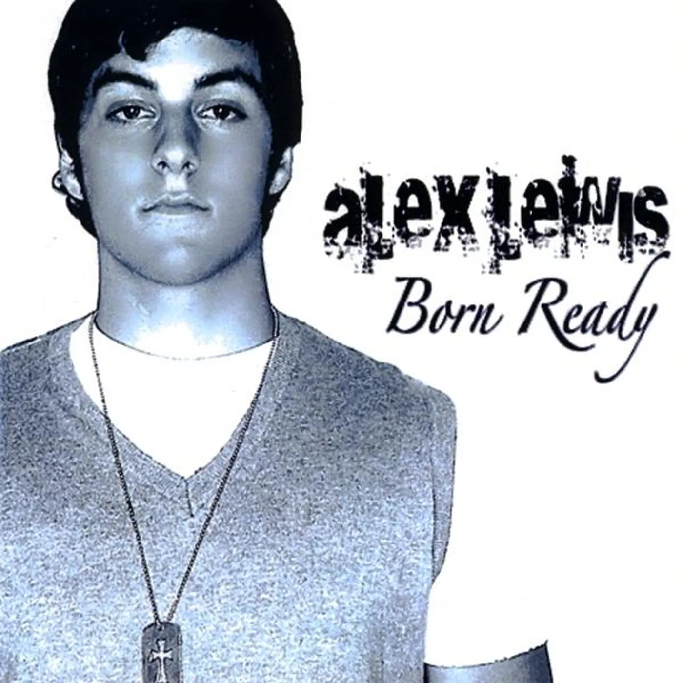 Alex Lewis BORN READY CD