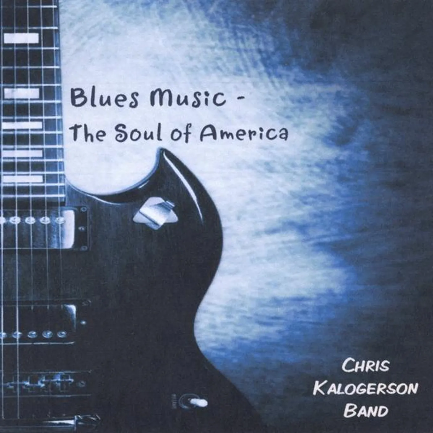 Chris Kalogerson BLUES MUSIC: SOUL OF AMERICA CD