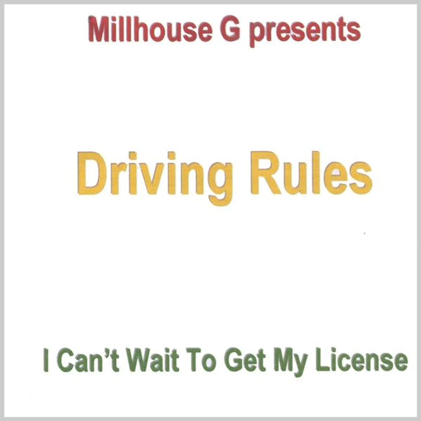 Millhouse G DRIVING RULES CD