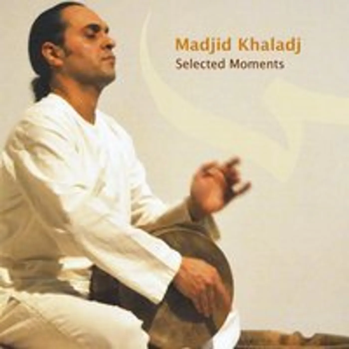 Madjid Khaladj SELECTED MOMENTS CD