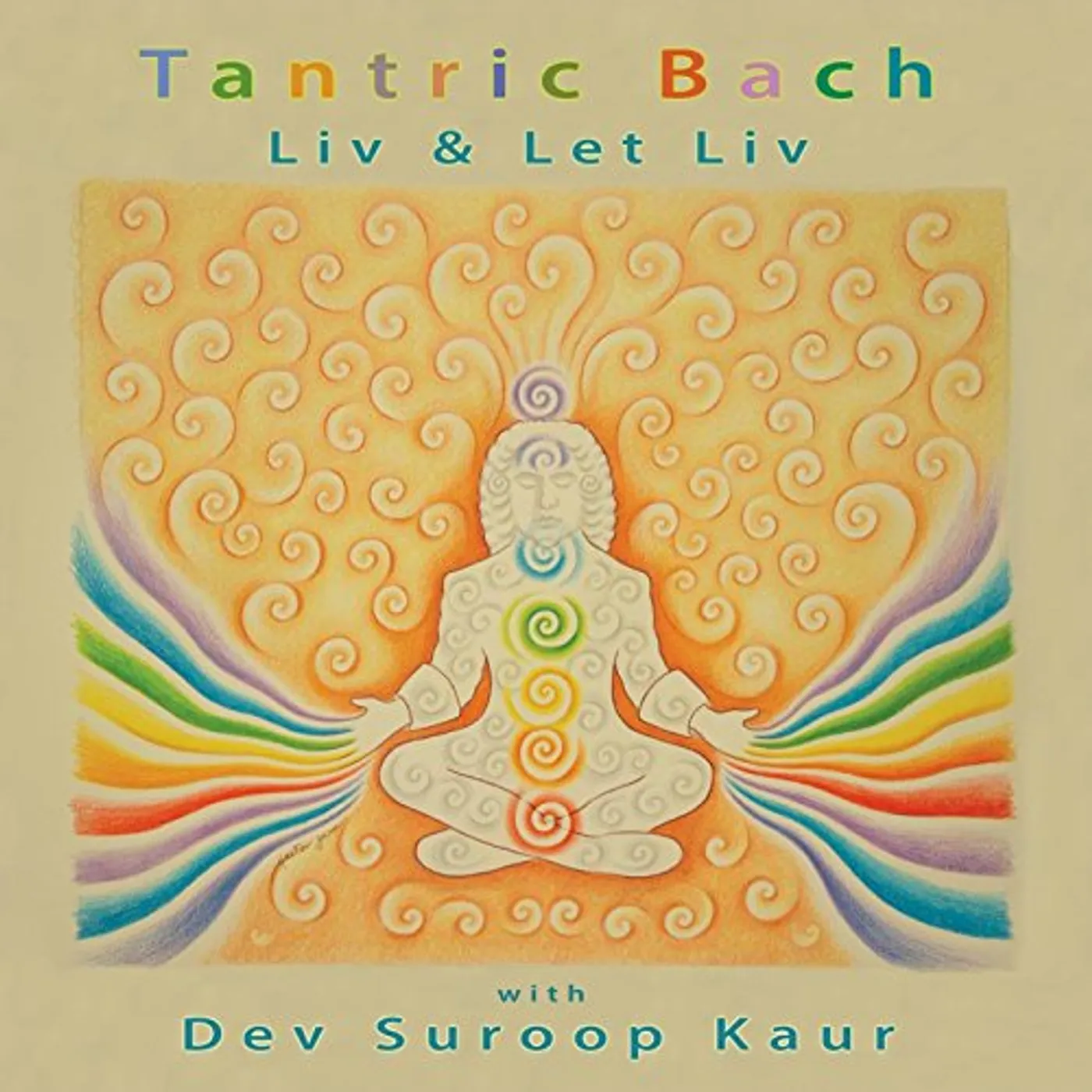 Liv & Let Liv TANTRIC BACH CD