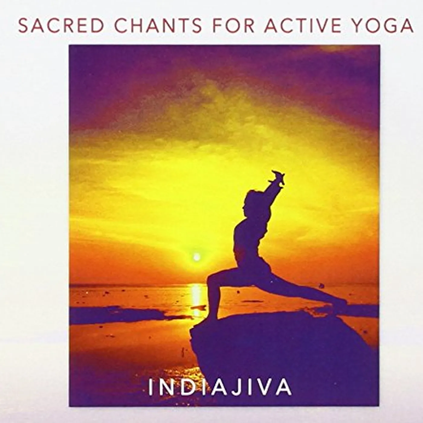 Indiajiva SACRED CHANTS FOR ACTIVE YOGA CD