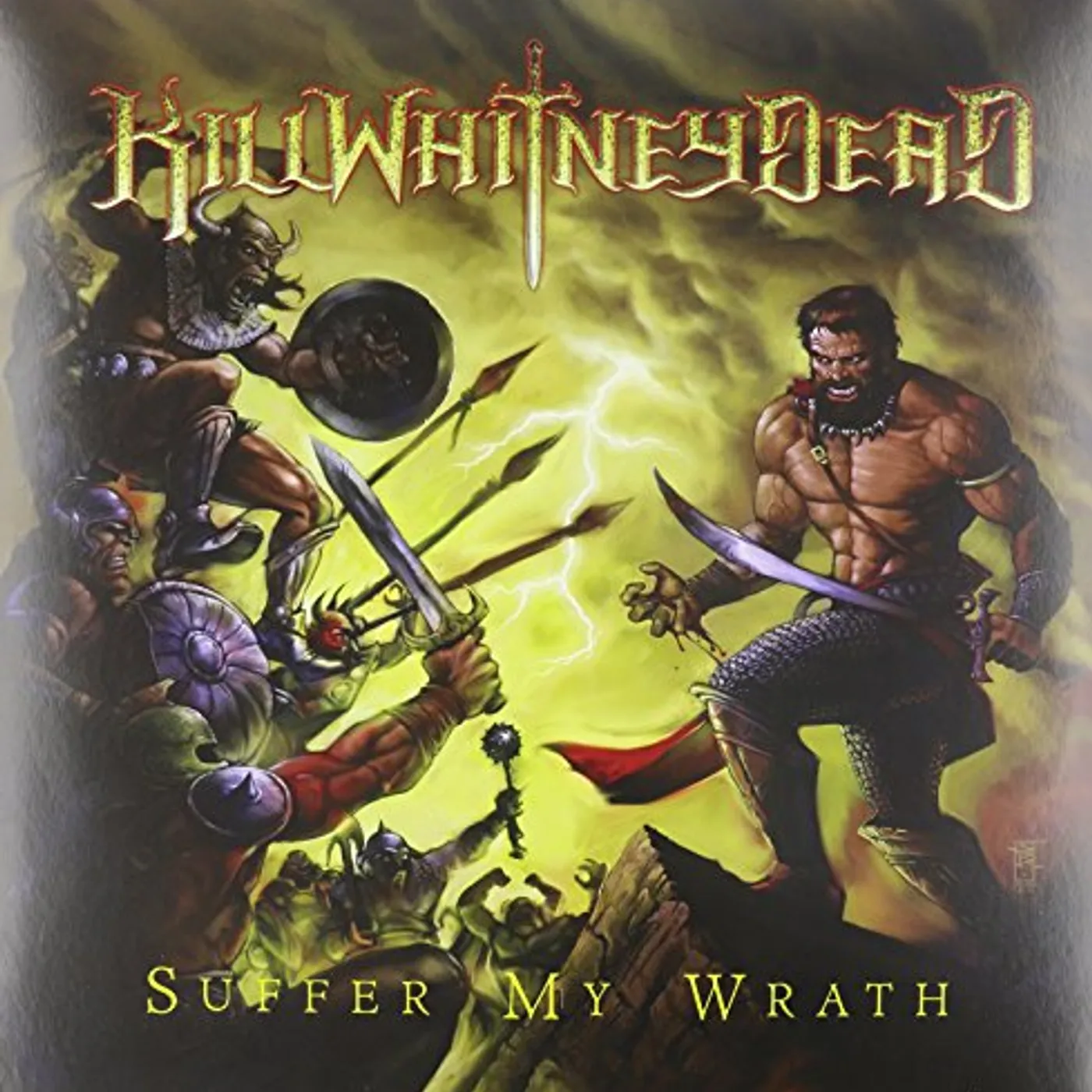 Killwhitneydead Suffer My Wrath Vinyl Record
