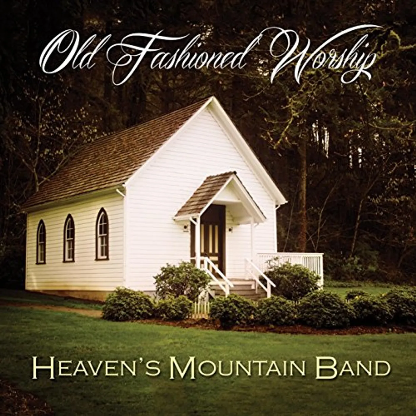 Heaven's Mountain Band OLD FASHIONED WORSHIP CD