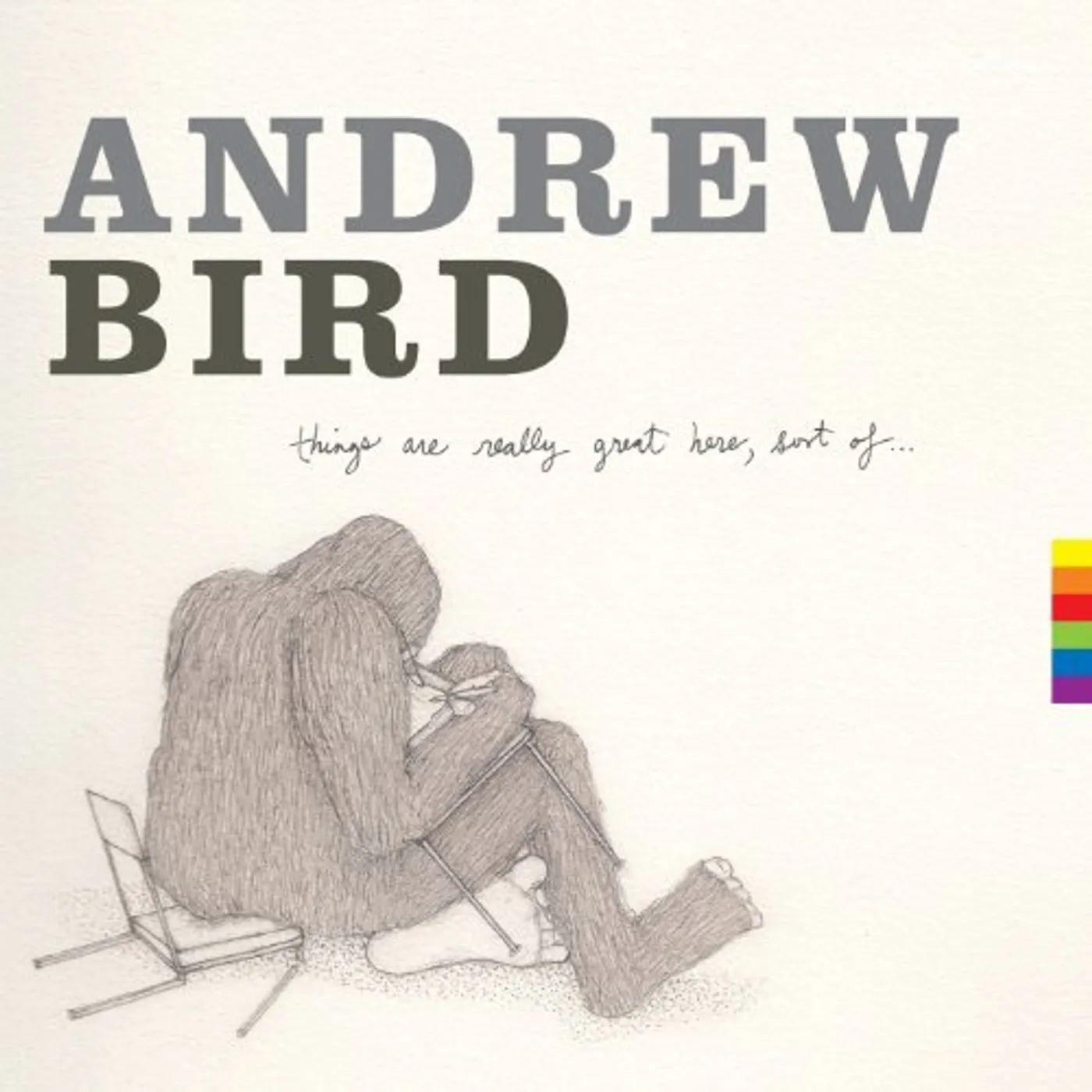 Andrew Bird THINGS ARE REALLY GREAT HERE SORT OF Vinyl Record
