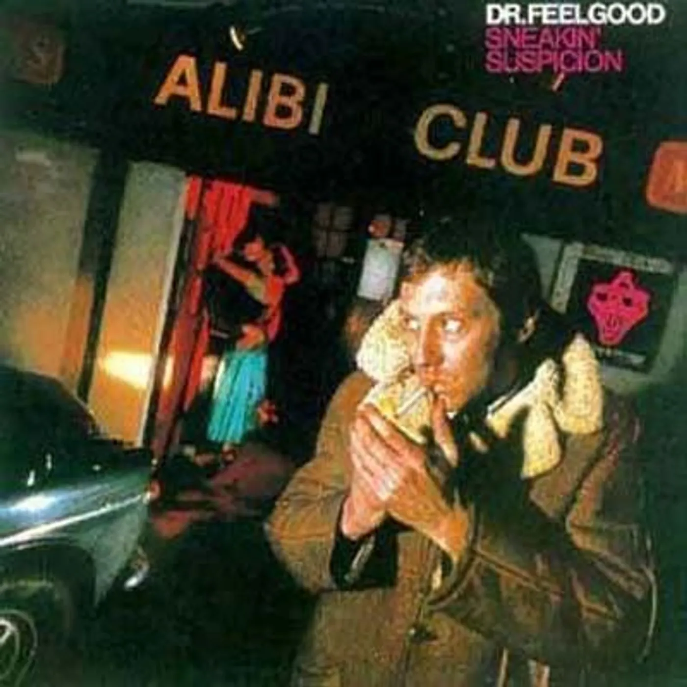 Dr. Feelgood SNEAKIN SUSPICION Vinyl Record