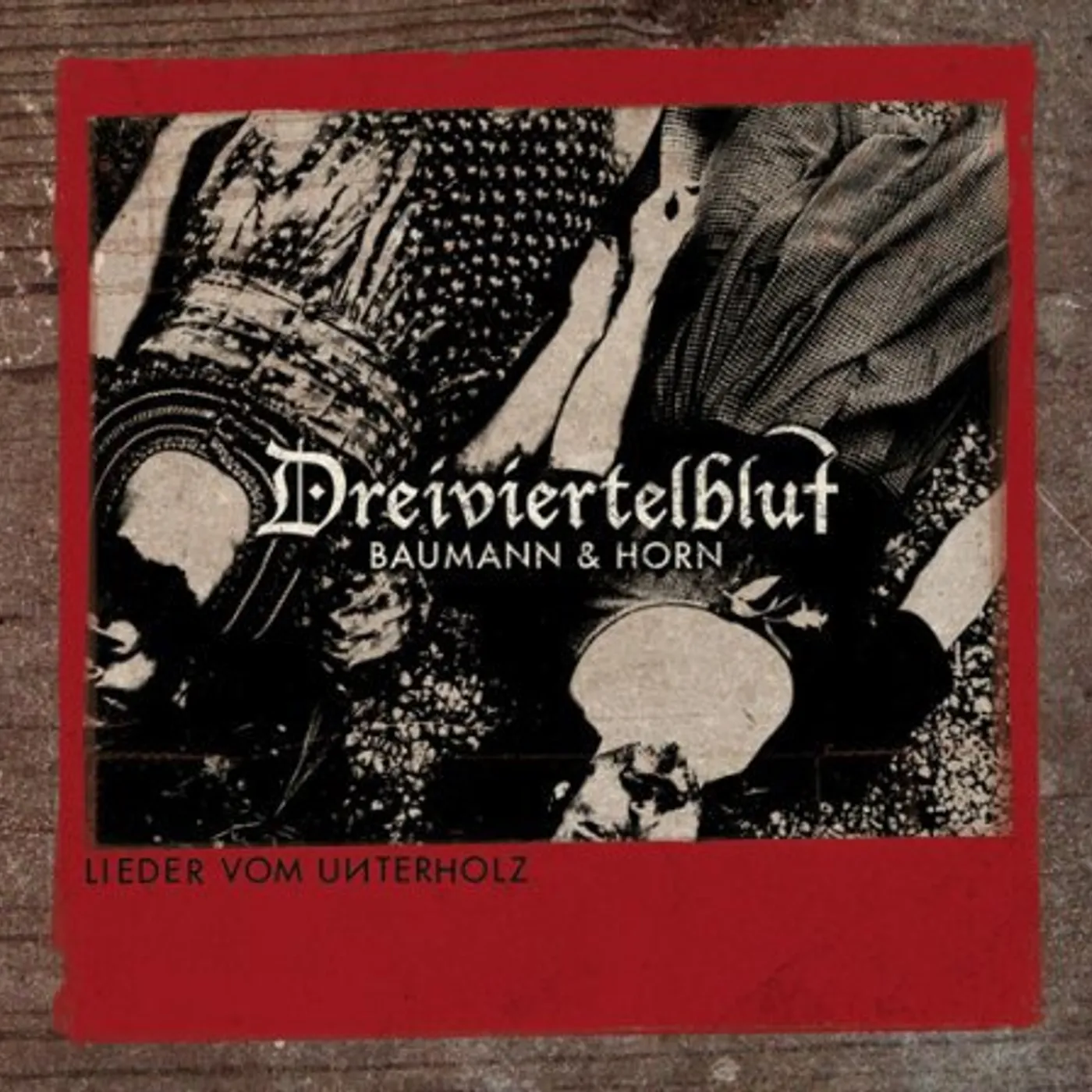 Dreiviertelblut Lieder vom Unterholz Vinyl Record