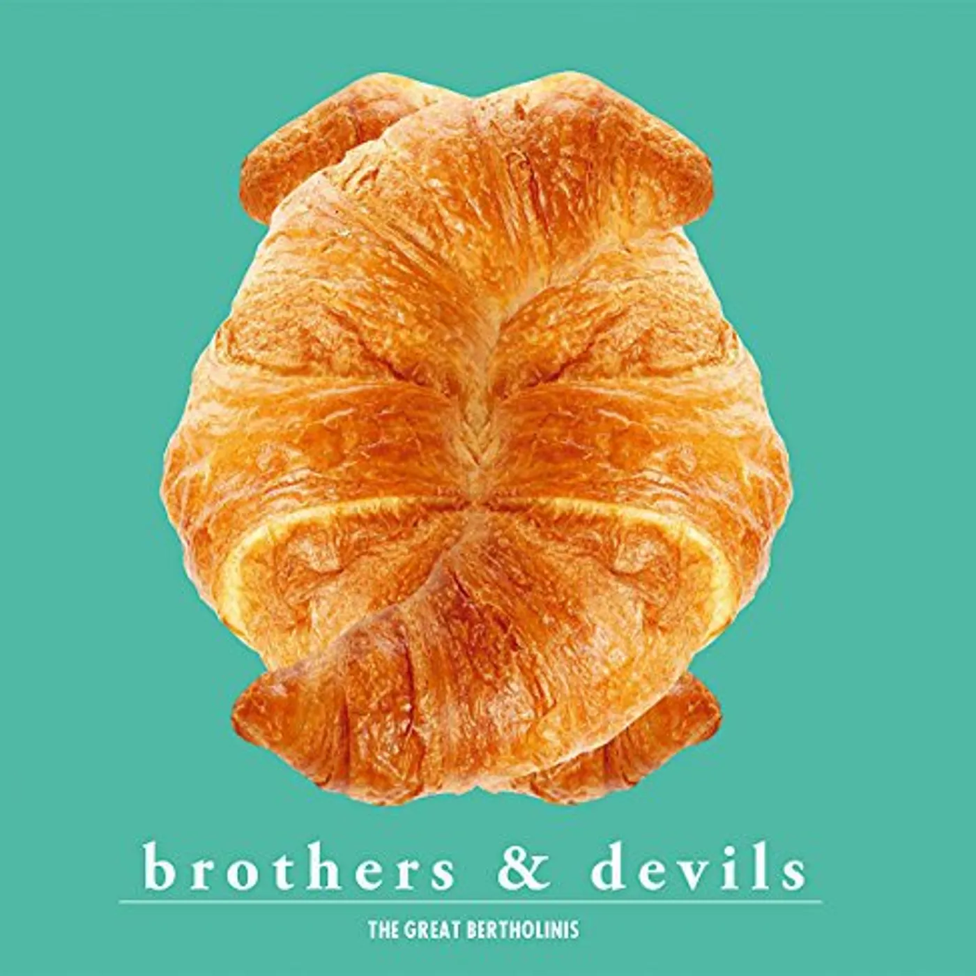 The Great Bertholinis Brothers & Devils Vinyl Record