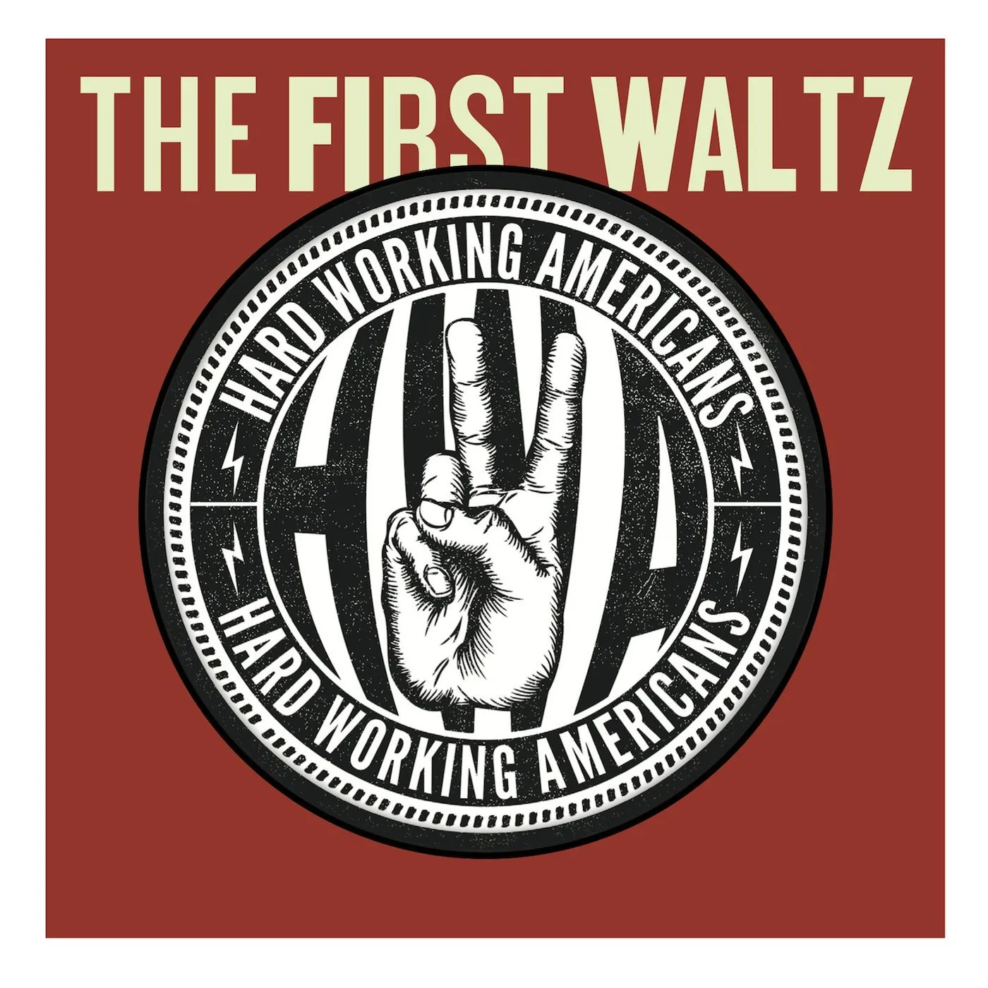 Hard Working Americans FIRST WALTZ CD