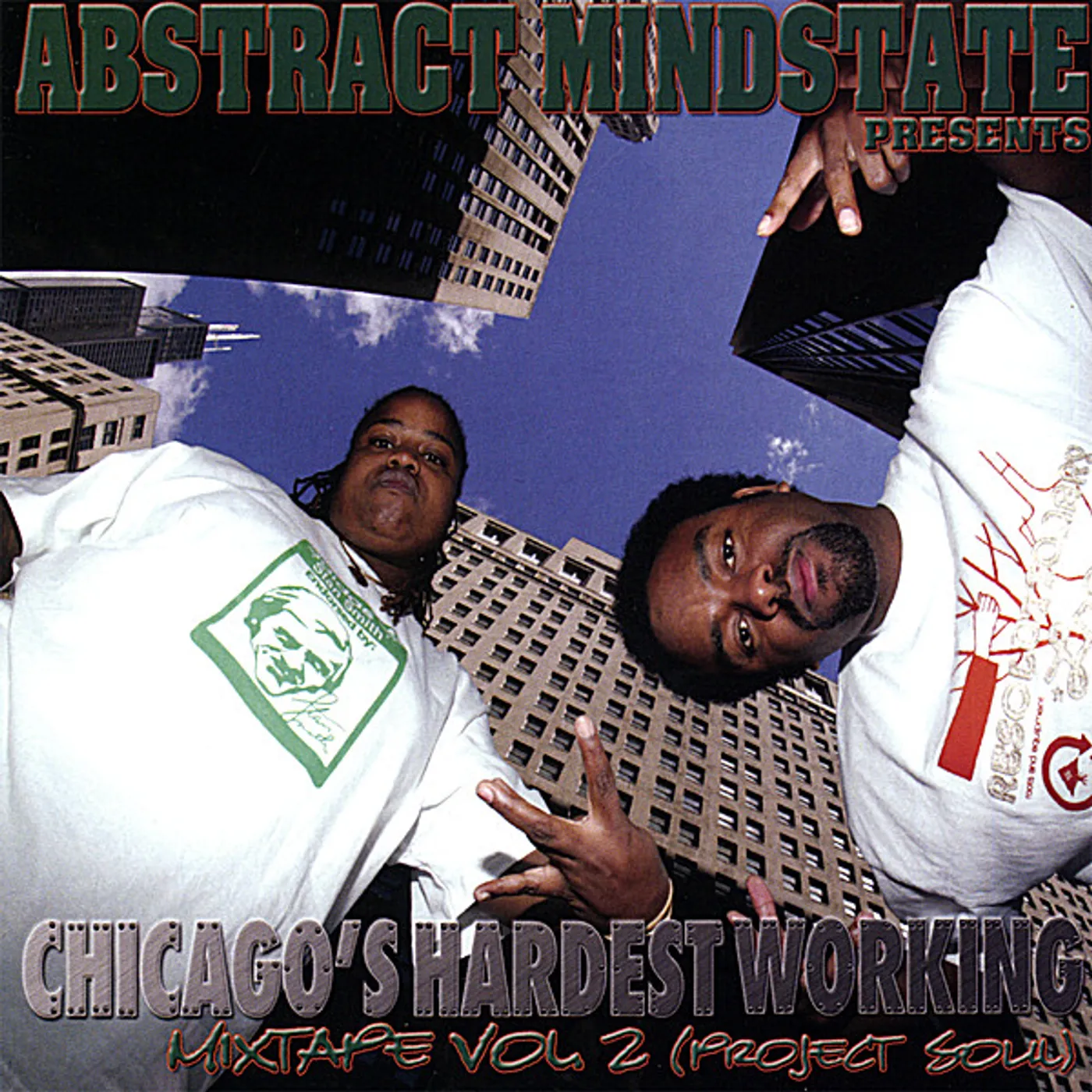 Abstract Mindstate CHICAGO'S HARDEST WORKING MIXTAPE 2 CD