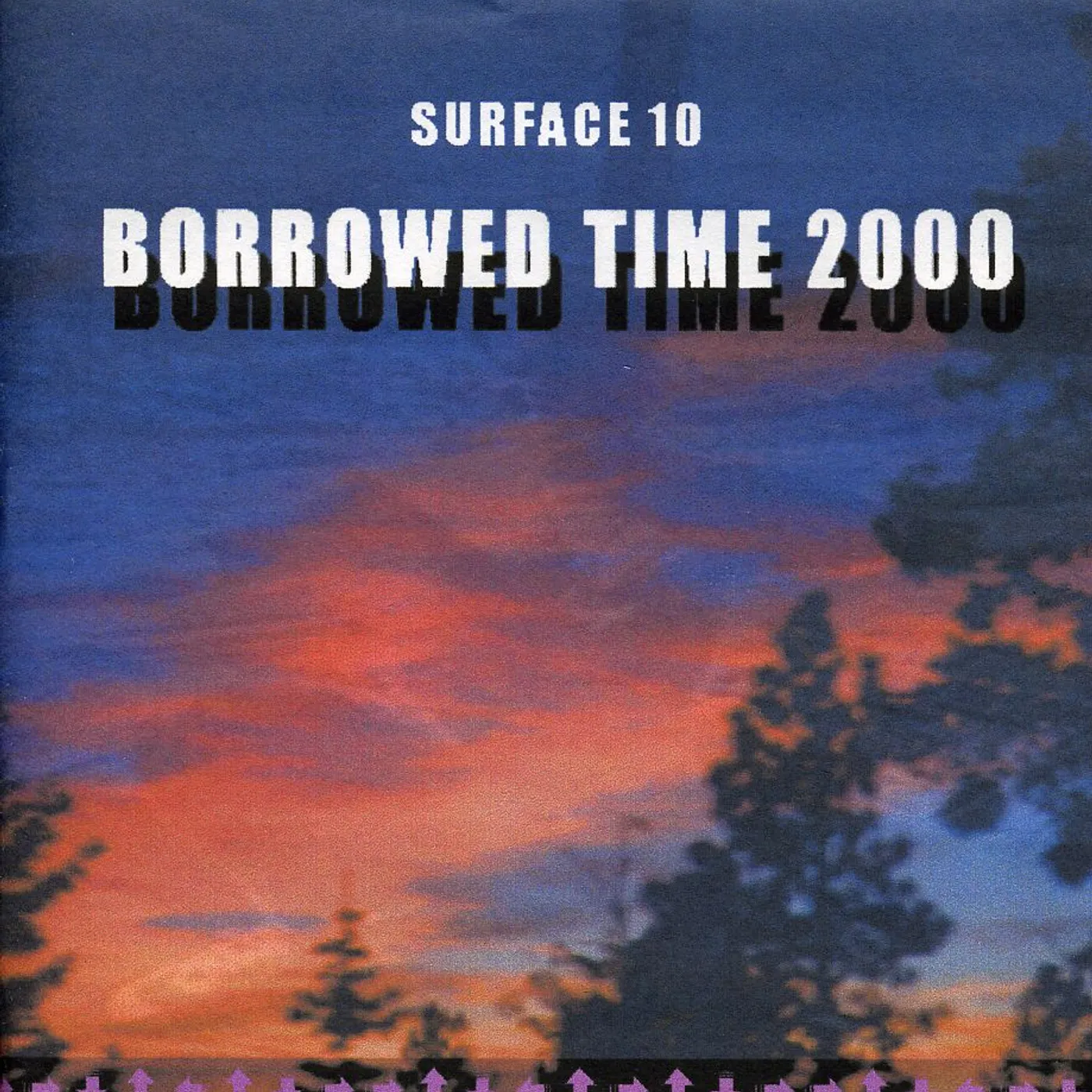 Surface 10 BORROWED TIME 2000 CD