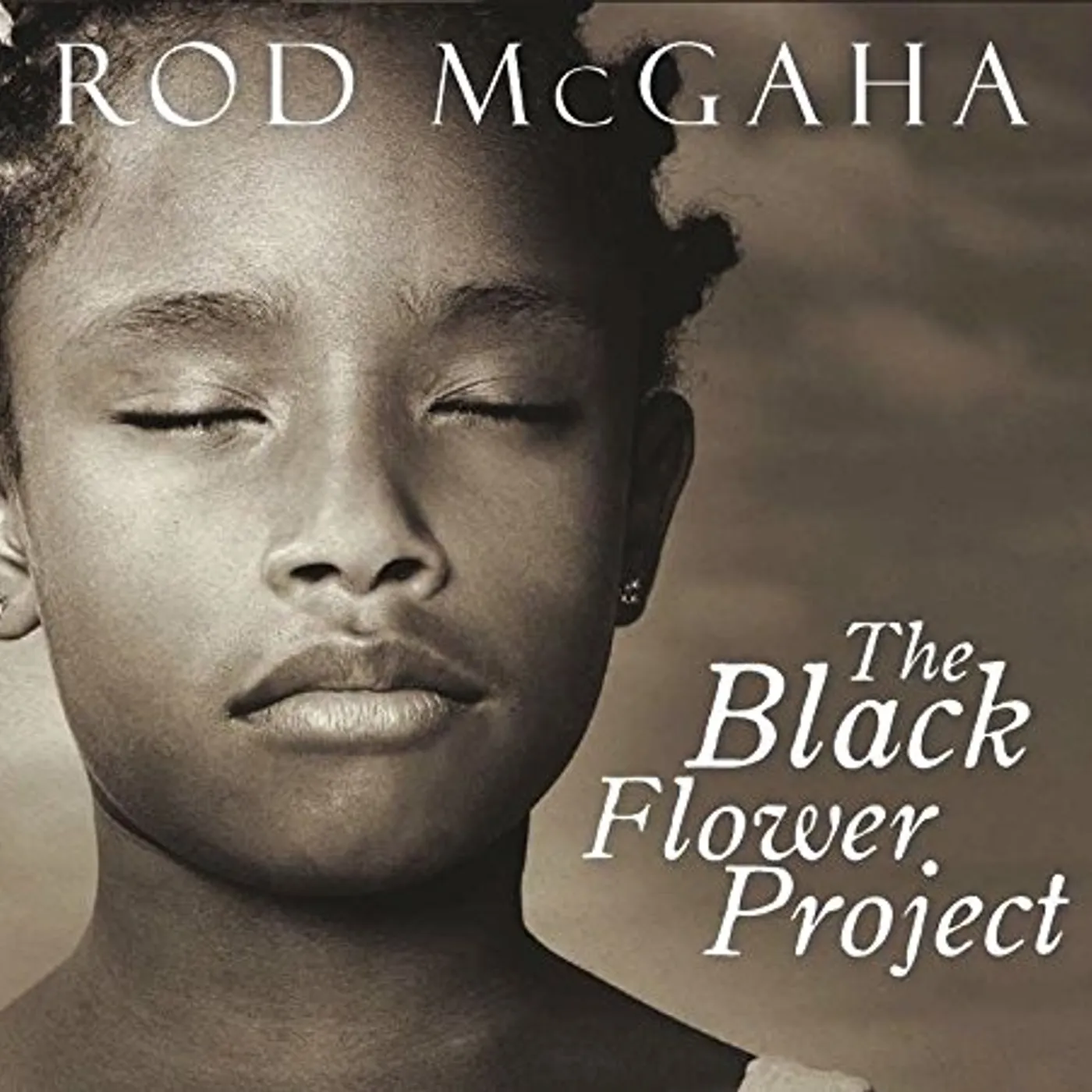 Rod McGaha BLACK FLOWER PROJECT CD