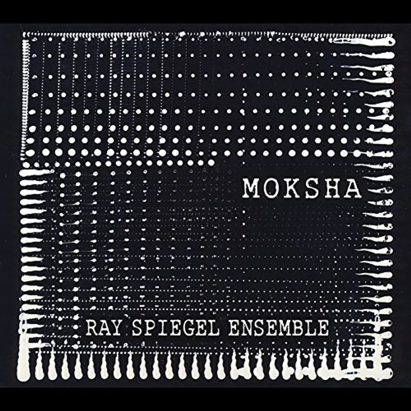 Ray Spiegel MOKSHA CD