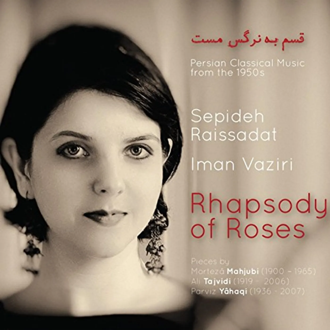 Sepideh Raissadat RHAPSODY OF ROSES CD