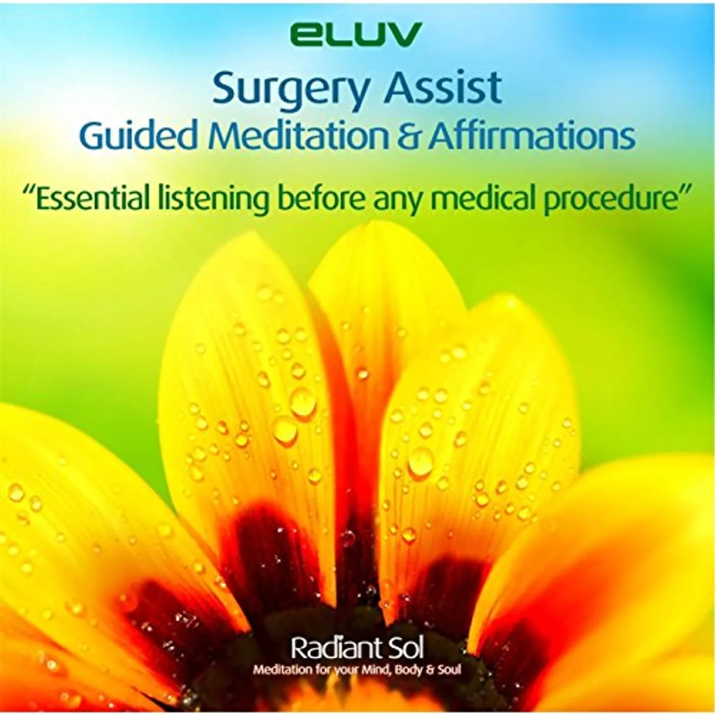 Eluv SURGERY ASSIST GUIDED MEDITATIONS & AFFIRMATIONS CD