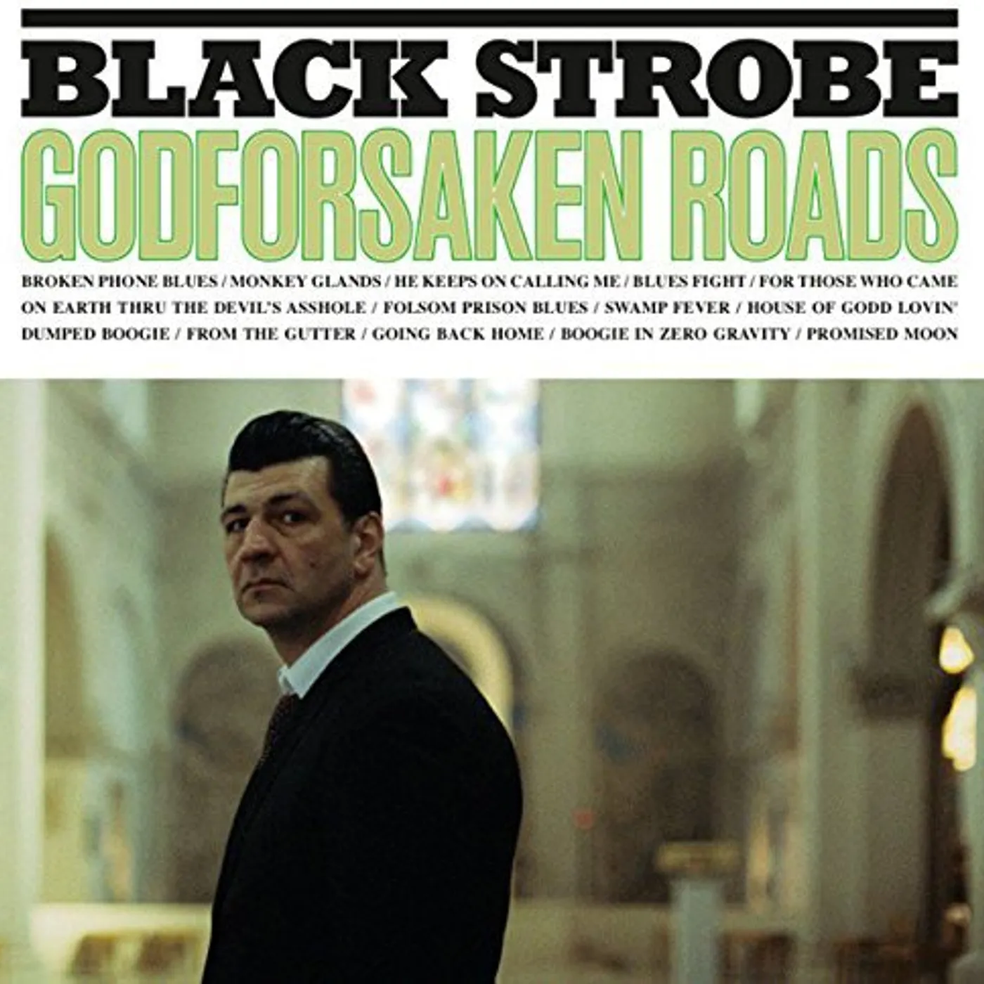 Black Strobe Godforsaken Roads Vinyl Record
