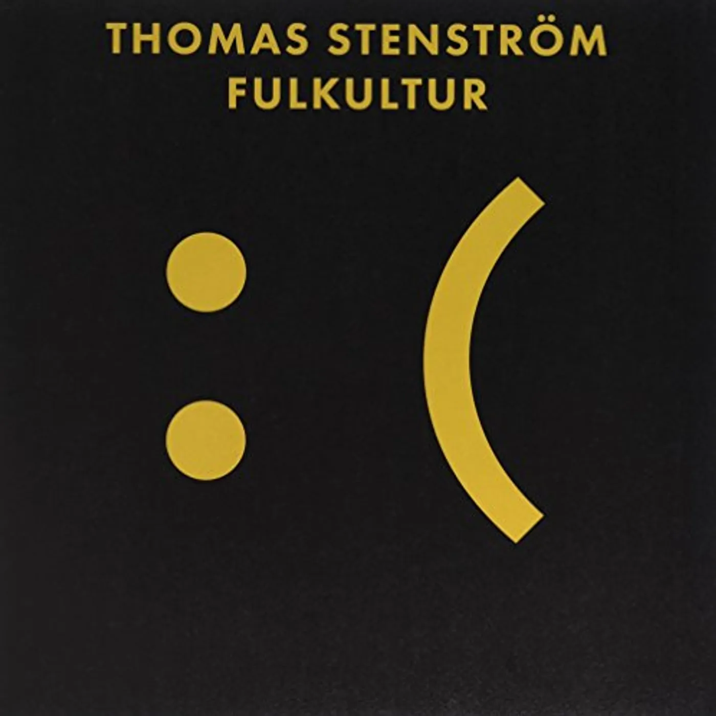 Thomas Stenström Fulkultur Vinyl Record