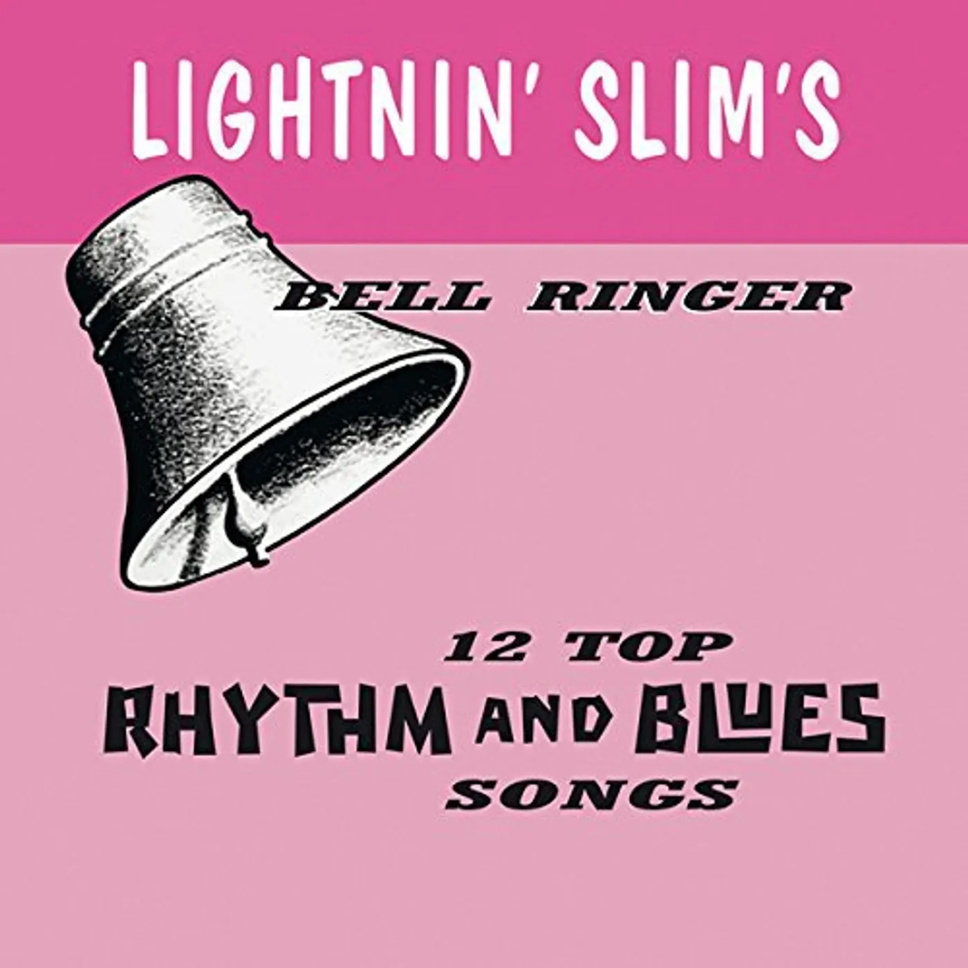 Lightnin' Slim Bell Ringer Vinyl Record