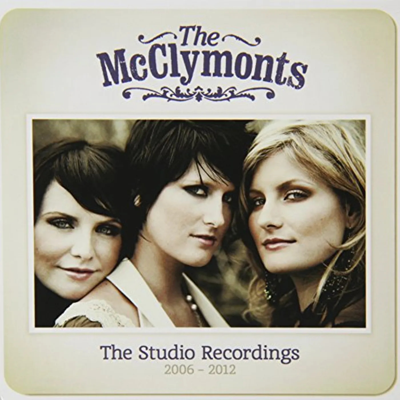 The McClymonts STUDIO RECORDINGS: 2006-12 CD