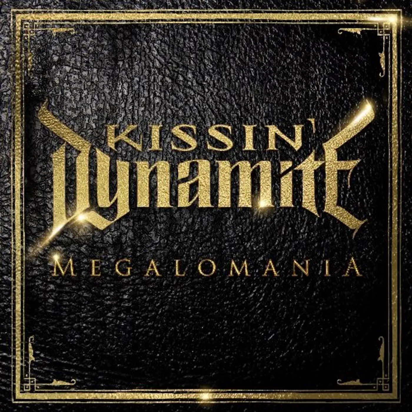 Kissin' Dynamite MEGALOMANIA CD