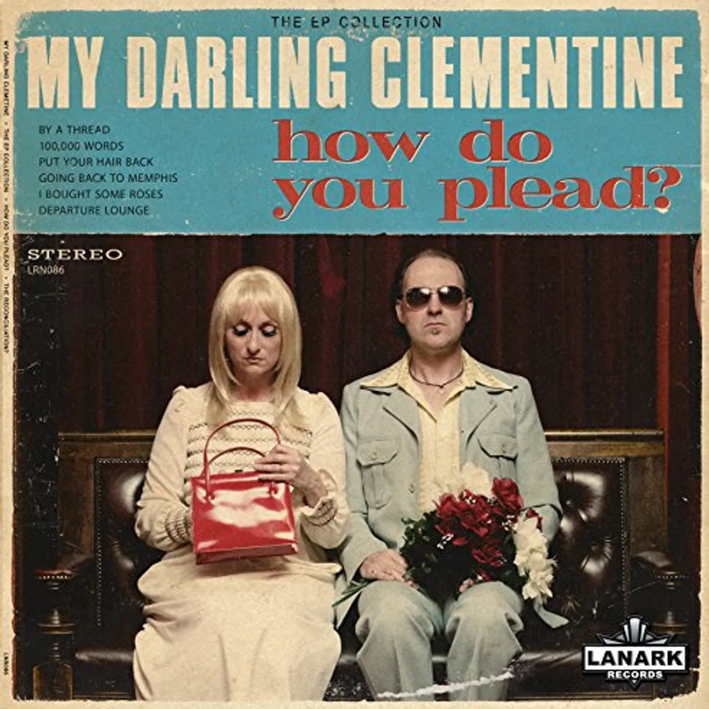 My Darling Clementine HOW DO YOU PLEAD - THE RECONCILIATION Vinyl Record